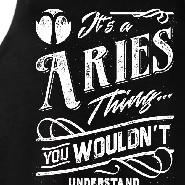 It's a Aries Thing Zodiac Sign Horoscope Ladies Tri-Blend Wicking Tank