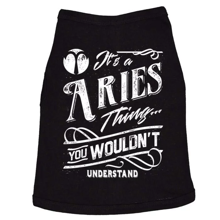 It's a Aries Thing Zodiac Sign Horoscope Doggie Tank