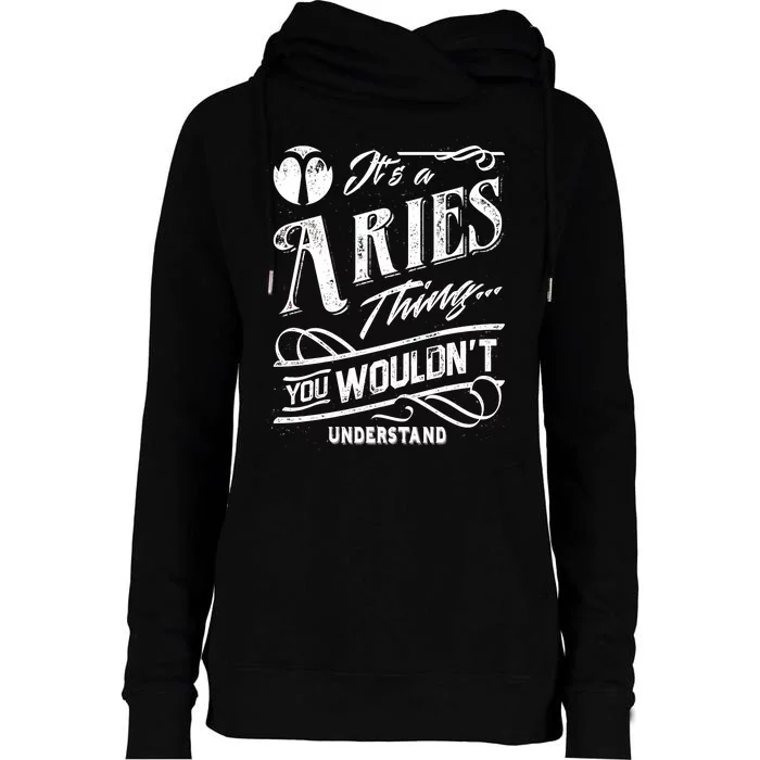 It's a Aries Thing Zodiac Sign Horoscope Womens Funnel Neck Pullover Hood