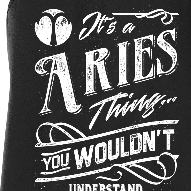 It's a Aries Thing Zodiac Sign Horoscope Women's Racerback Tank