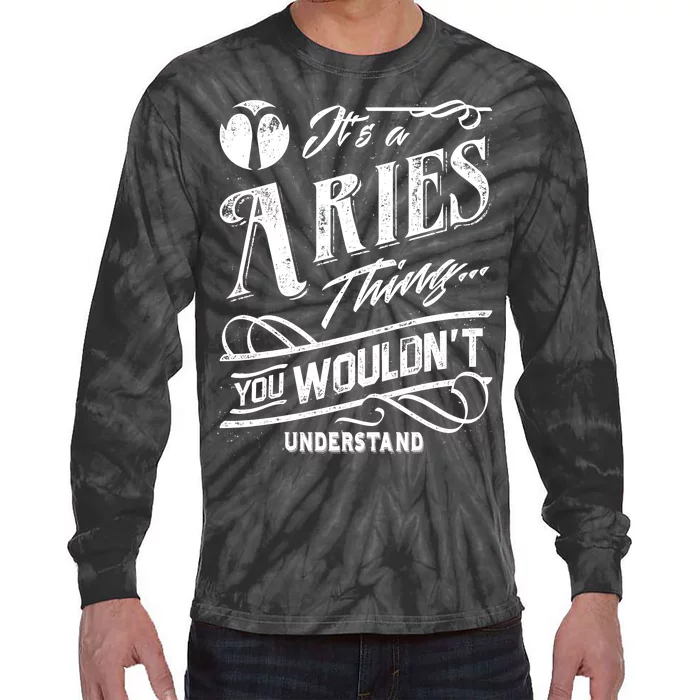 It's a Aries Thing Zodiac Sign Horoscope Tie-Dye Long Sleeve Shirt