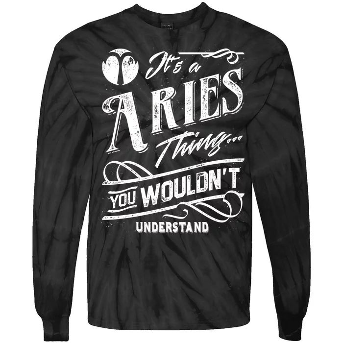 It's a Aries Thing Zodiac Sign Horoscope Tie-Dye Long Sleeve Shirt