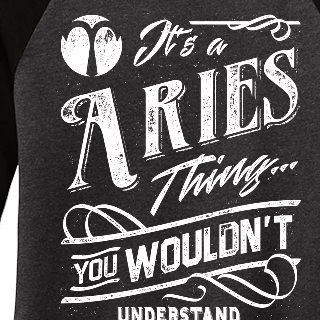 It's a Aries Thing Zodiac Sign Horoscope Women's Tri-Blend 3/4-Sleeve Raglan Shirt