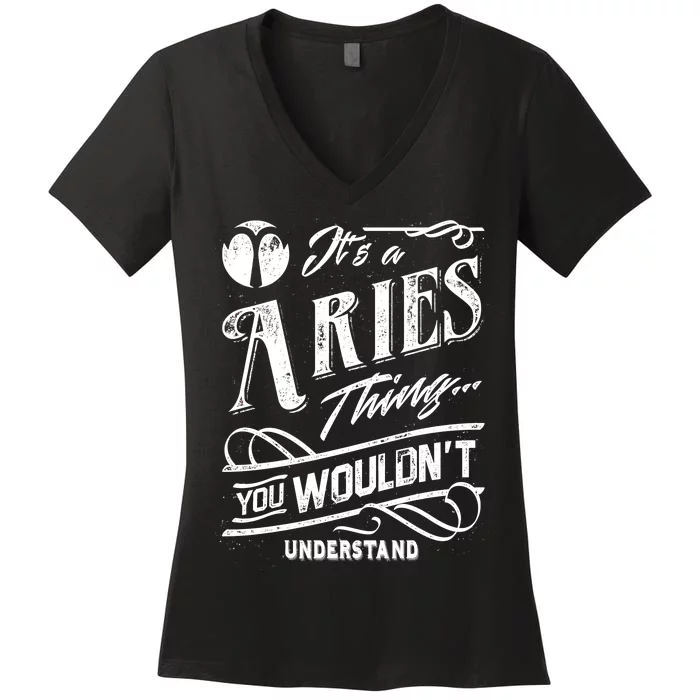 It's a Aries Thing Zodiac Sign Horoscope Women's V-Neck T-Shirt