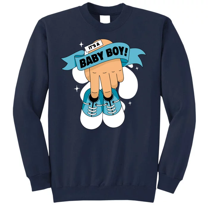 It's A Baby Boy! Tall Sweatshirt