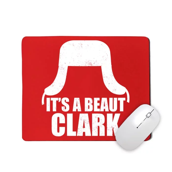 It's A Beaut Clark Mousepad