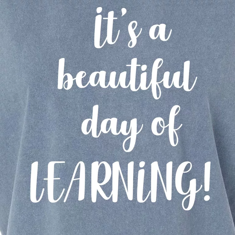 It's A Beautiful Day Of Learning! Garment-Dyed Women's Muscle Tee