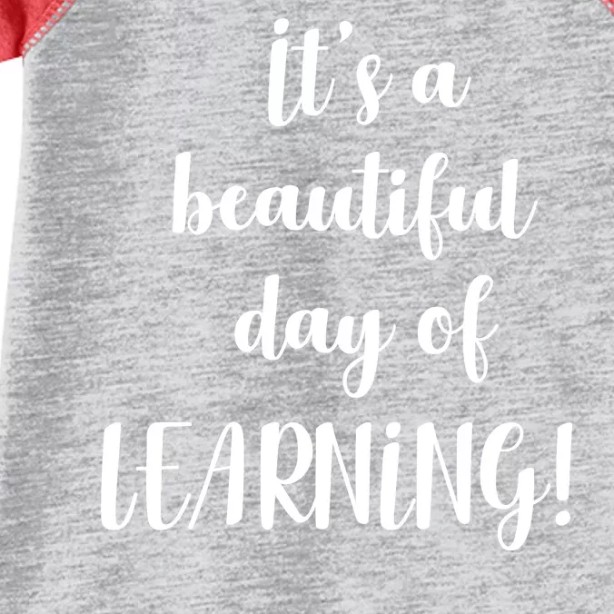 It's A Beautiful Day Of Learning! Infant Baby Jersey Bodysuit