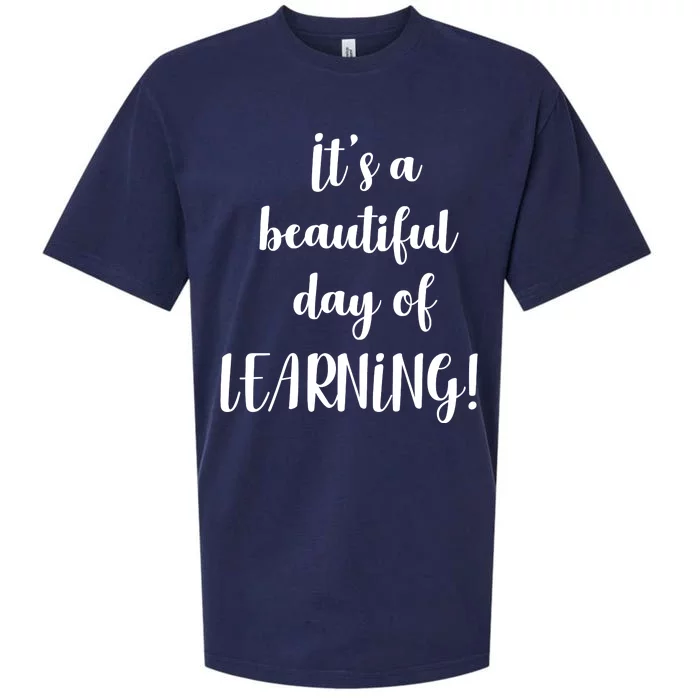 It's A Beautiful Day Of Learning! Sueded Cloud Jersey T-Shirt