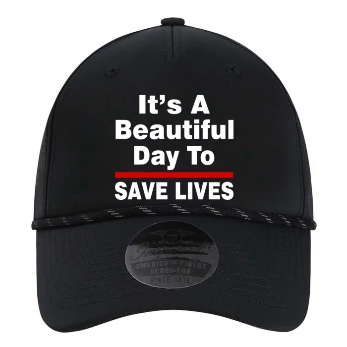 It's A Beautiful Day To Save Lives Funny Performance The Dyno Cap