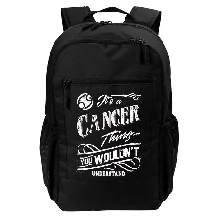 It's a Cancer Thing Zodiac Sign Horoscope Daily Commute Backpack