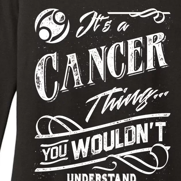 It's a Cancer Thing Zodiac Sign Horoscope Womens CVC Long Sleeve Shirt