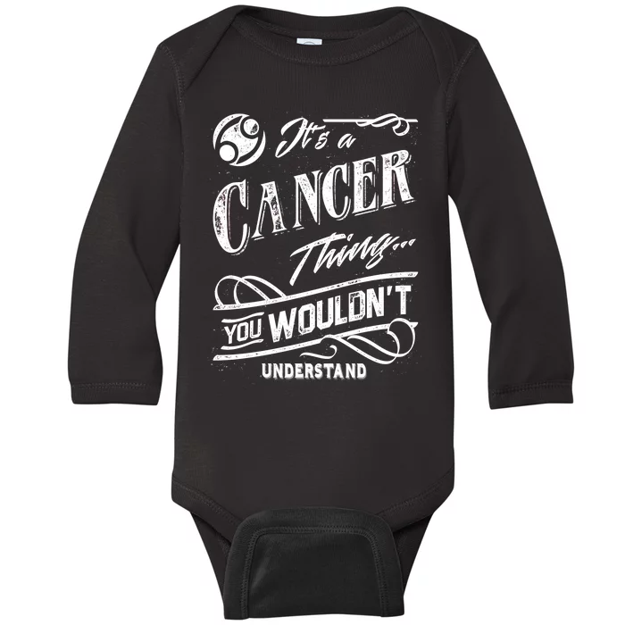 It's a Cancer Thing Zodiac Sign Horoscope Baby Long Sleeve Bodysuit