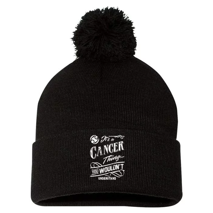 It's a Cancer Thing Zodiac Sign Horoscope Pom Pom 12in Knit Beanie