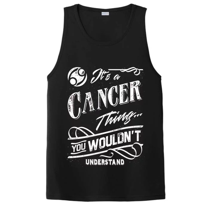 It's a Cancer Thing Zodiac Sign Horoscope Performance Tank