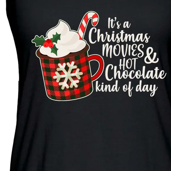 It's A Christmas Movies And Hot Chocolate Kind Of Day Ladies Essential Flowy Tank