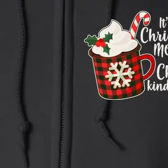 It's A Christmas Movies And Hot Chocolate Kind Of Day Full Zip Hoodie