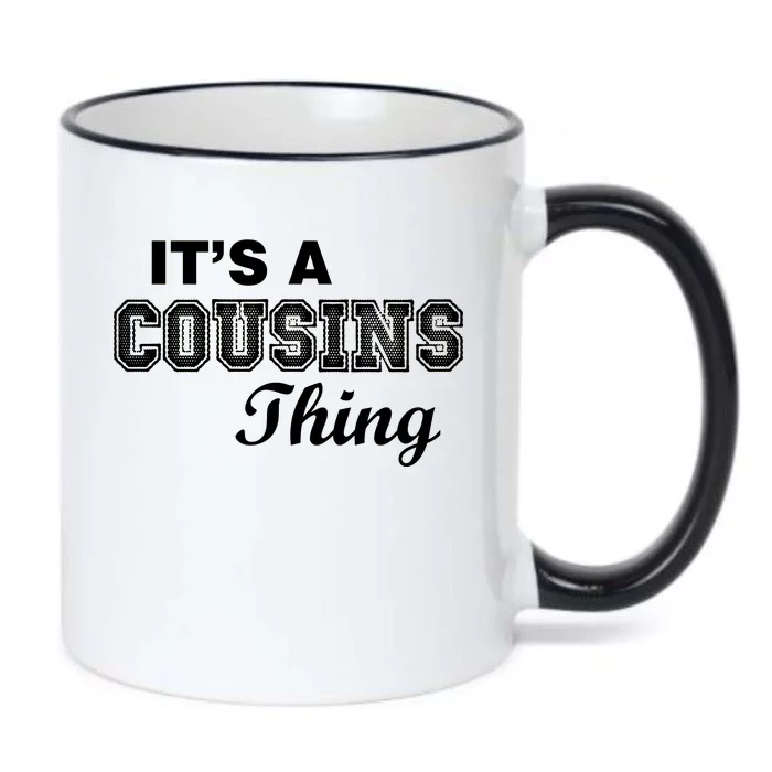 It's A Cousins Thing Black Color Changing Mug