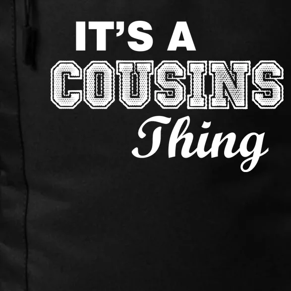 It's A Cousins Thing Daily Commute Backpack