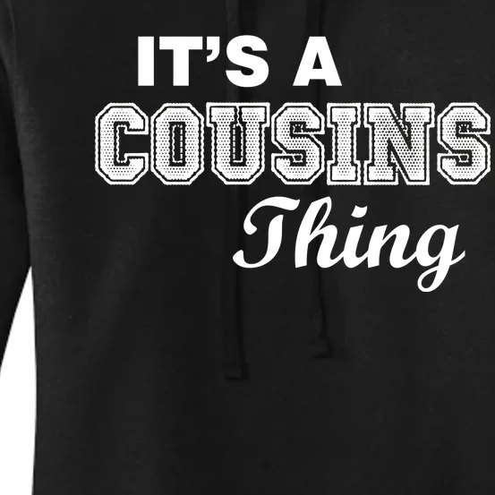 It's A Cousins Thing Women's Pullover Hoodie