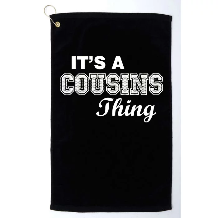 It's A Cousins Thing Platinum Collection Golf Towel