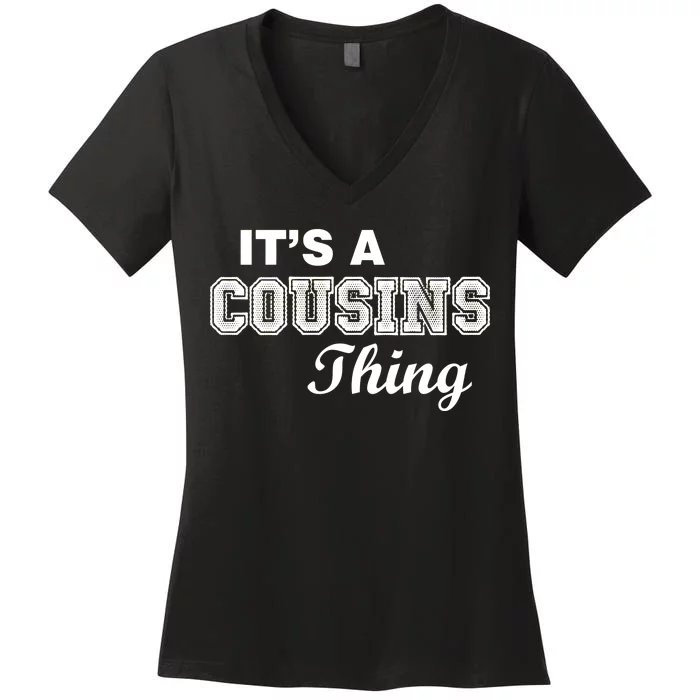 It's A Cousins Thing Women's V-Neck T-Shirt