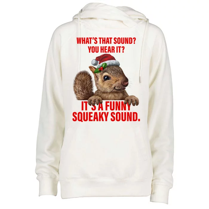 It's A Funny Squeaky Sound Christmas Squirrel Womens Funnel Neck Pullover Hood