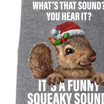 It's A Funny Squeaky Sound Christmas Squirrel Doggie 3-End Fleece Hoodie