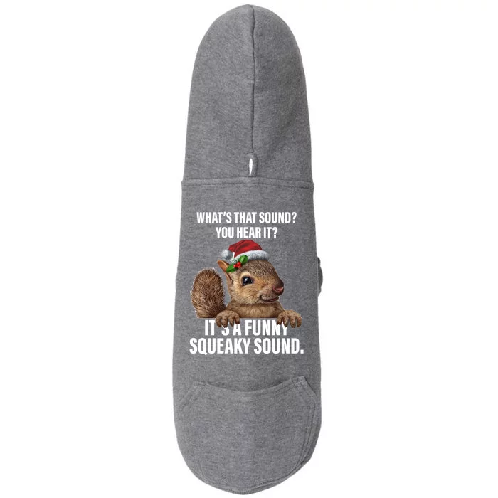 It's A Funny Squeaky Sound Christmas Squirrel Doggie 3-End Fleece Hoodie