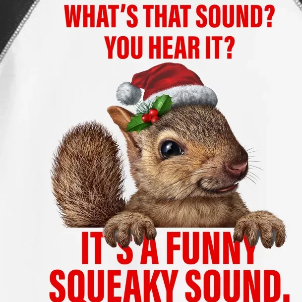 It's A Funny Squeaky Sound Christmas Squirrel Toddler Fine Jersey T-Shirt