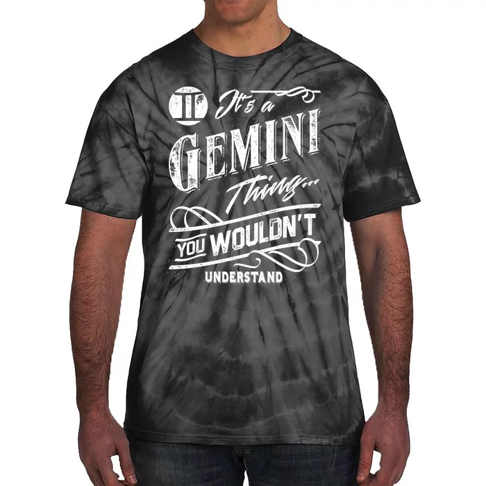 It's a Gemini Thing Zodiac Sign Horoscope Tie-Dye T-Shirt