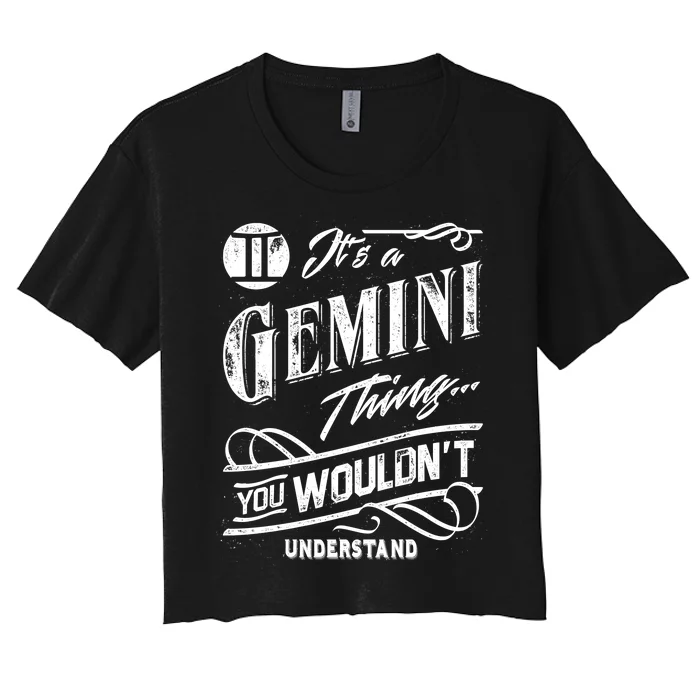 It's a Gemini Thing Zodiac Sign Horoscope Women's Crop Top Tee