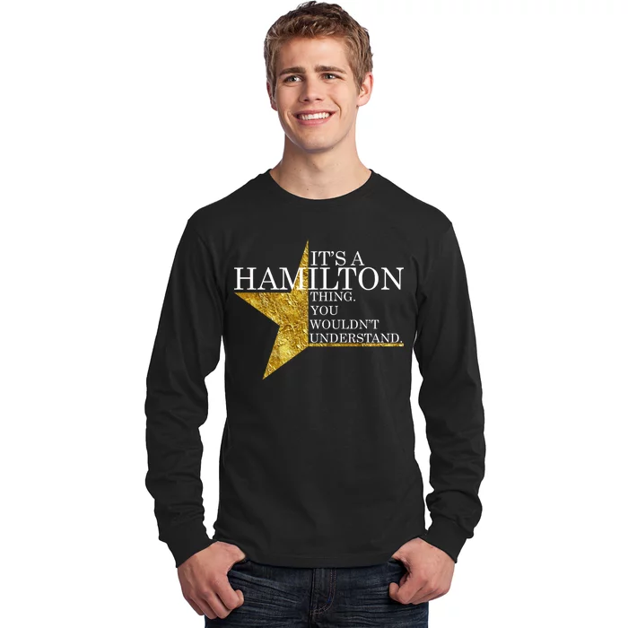  It's A Hamilton Thing, You Wouldn't Understand T-Shirt