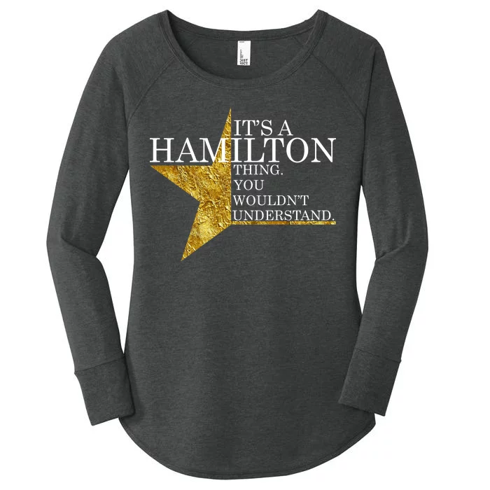  It's A Hamilton Thing, You Wouldn't Understand T-Shirt