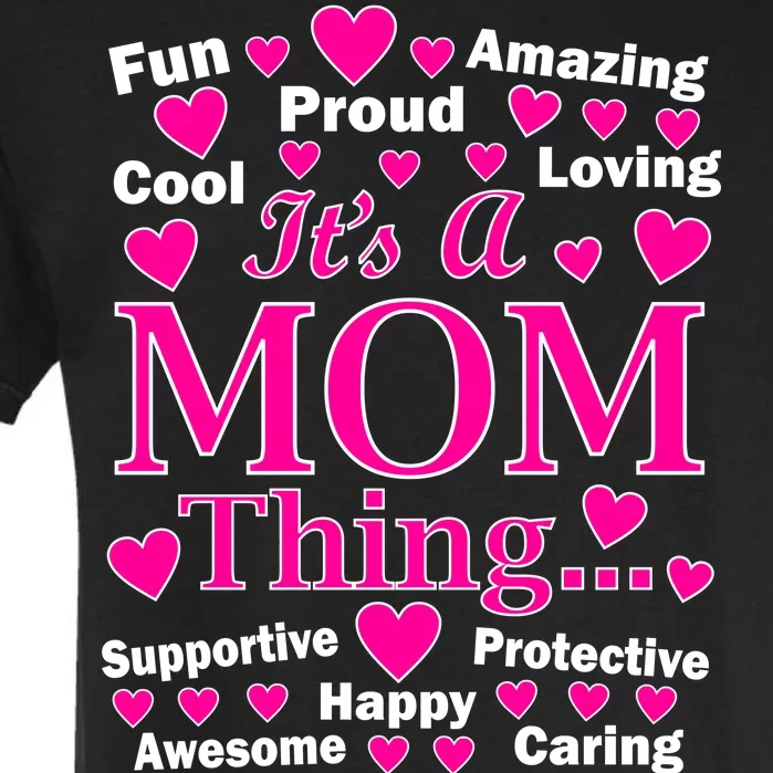 It's A Mom Thing Garment-Dyed Heavyweight T-Shirt