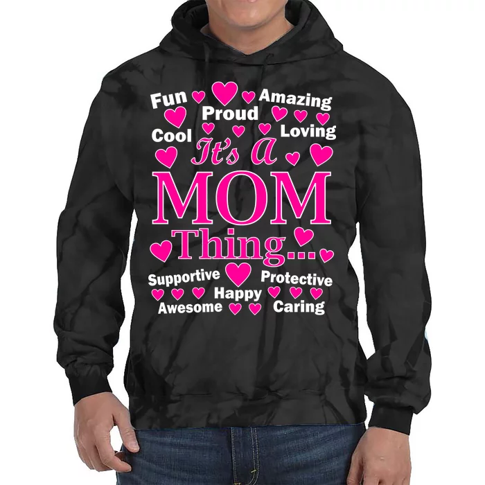 It's A Mom Thing Tie Dye Hoodie