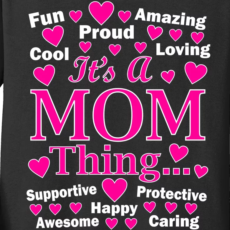 It's A Mom Thing Kids Long Sleeve Shirt