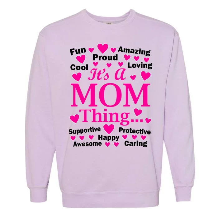 It's A Mom Thing Garment-Dyed Sweatshirt