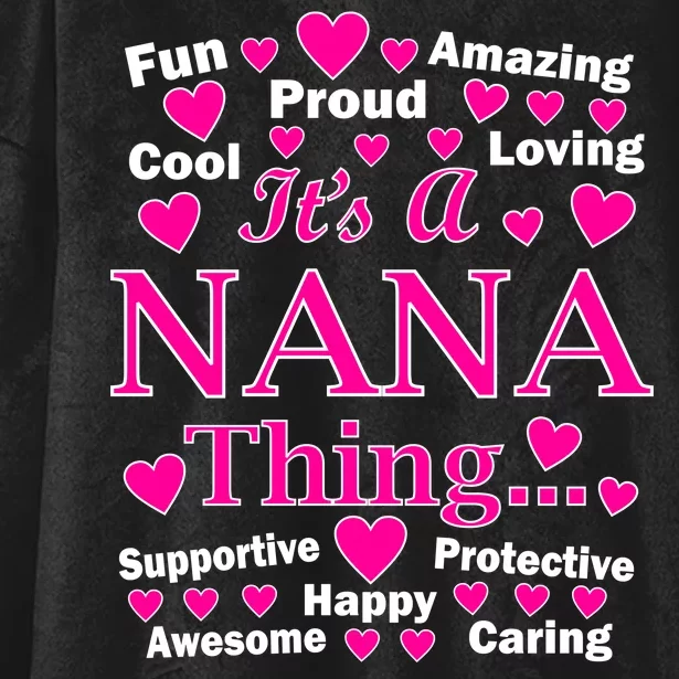 It's A Nana Thing Hooded Wearable Blanket