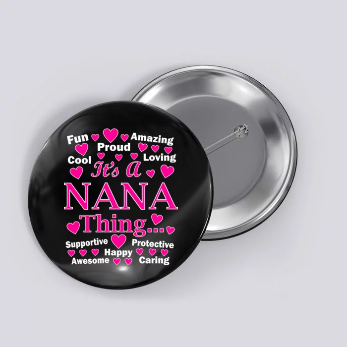 It's A Nana Thing Button