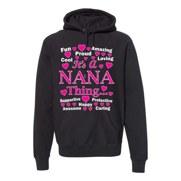 It's A Nana Thing Premium Hoodie