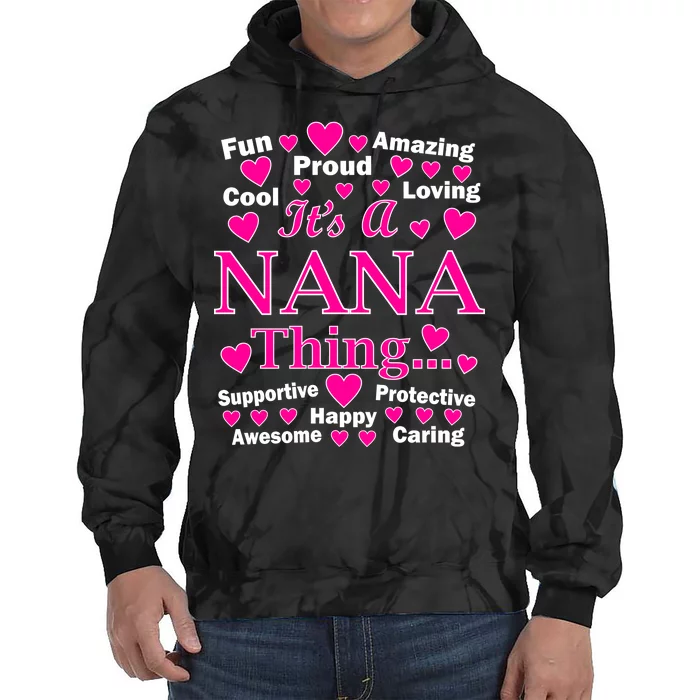 It's A Nana Thing Tie Dye Hoodie