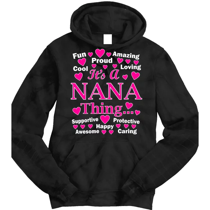 It's A Nana Thing Tie Dye Hoodie