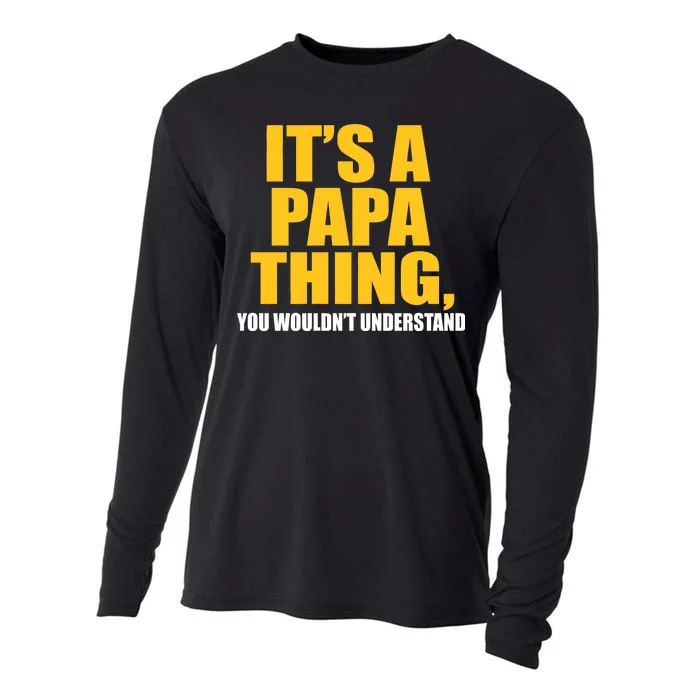 It's A Papa Thing You Wouldn't Understand Cooling Performance Long Sleeve Crew