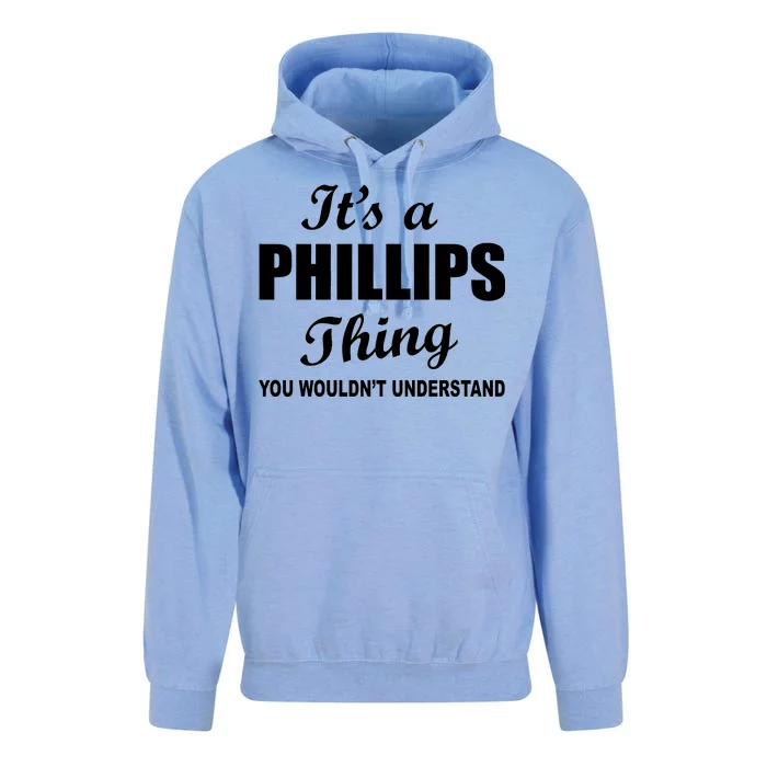 It's A Phillips Thing You Wouldn't Understand Unisex Surf Hoodie