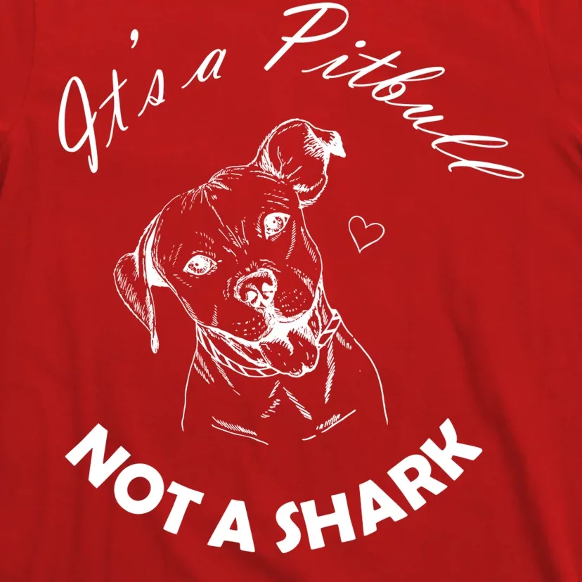 It's A Pitbull Not A Shark T-Shirt