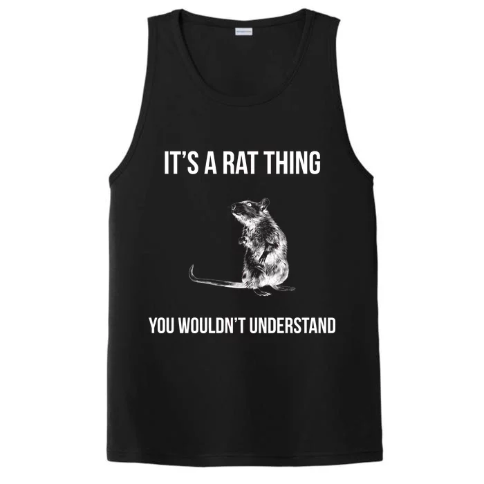 It's A Rat Thing You Wouldn't Understand Performance Tank