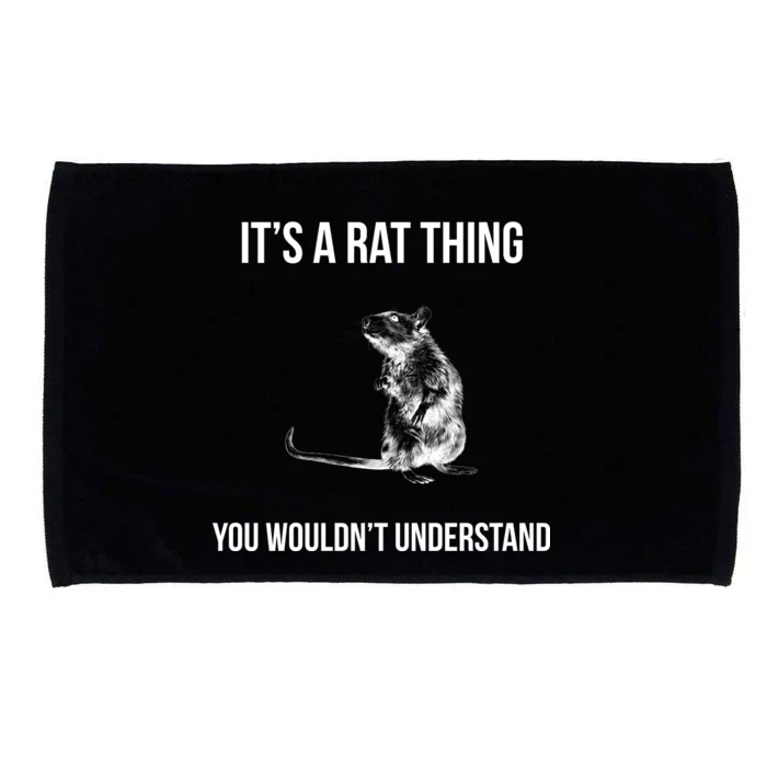 It's A Rat Thing You Wouldn't Understand Microfiber Hand Towel