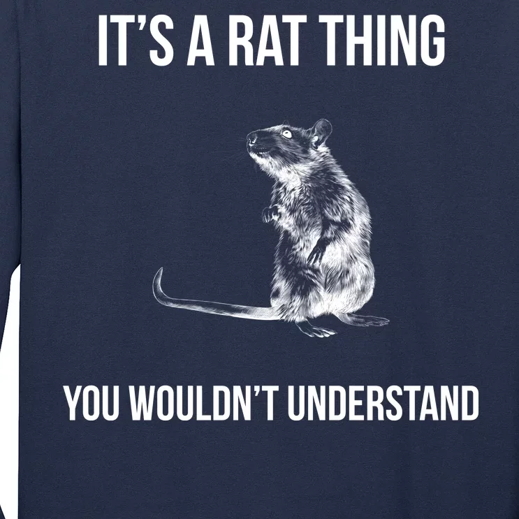 It's A Rat Thing You Wouldn't Understand Long Sleeve Shirt