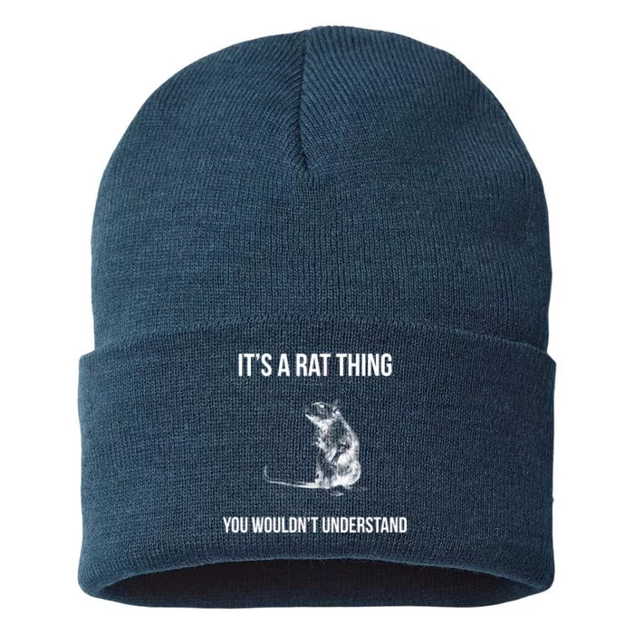 It's A Rat Thing You Wouldn't Understand Sustainable Knit Beanie